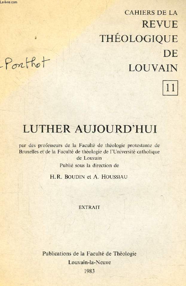CAHIERS DE LA REVUE THEOLOGIQUE DE LOUVAIN, 11, LUTHER AUJOURD'HUI (EXTRAIT), TRADITION ET ECRITURE