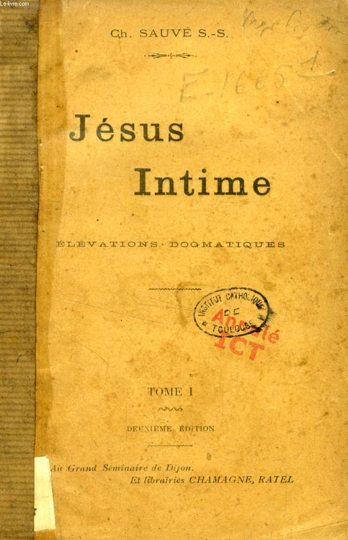 JESUS INTIME, ELEVATIONS DOGMATIQUES, 3 TOMES