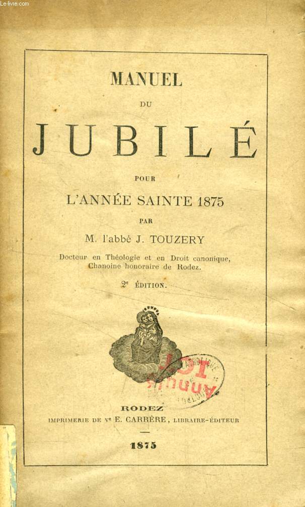 MANUEL DU JUBILE POUR L'ANNEE SAINTE 1875