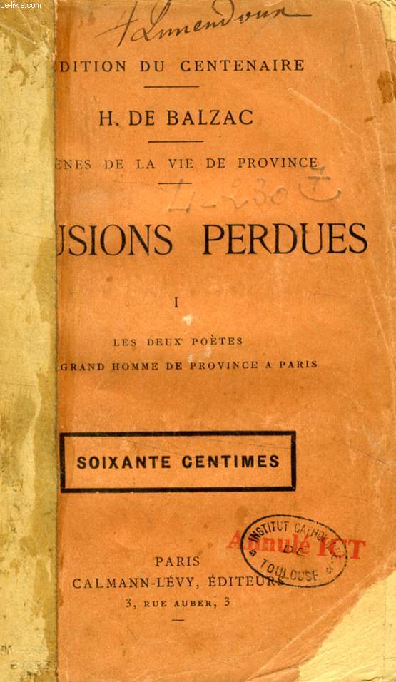 ILLUSIONS PERDUES, TOME I, Les Deux potes, Un Grand homme de province  Paris (Scnes de la vie de province)