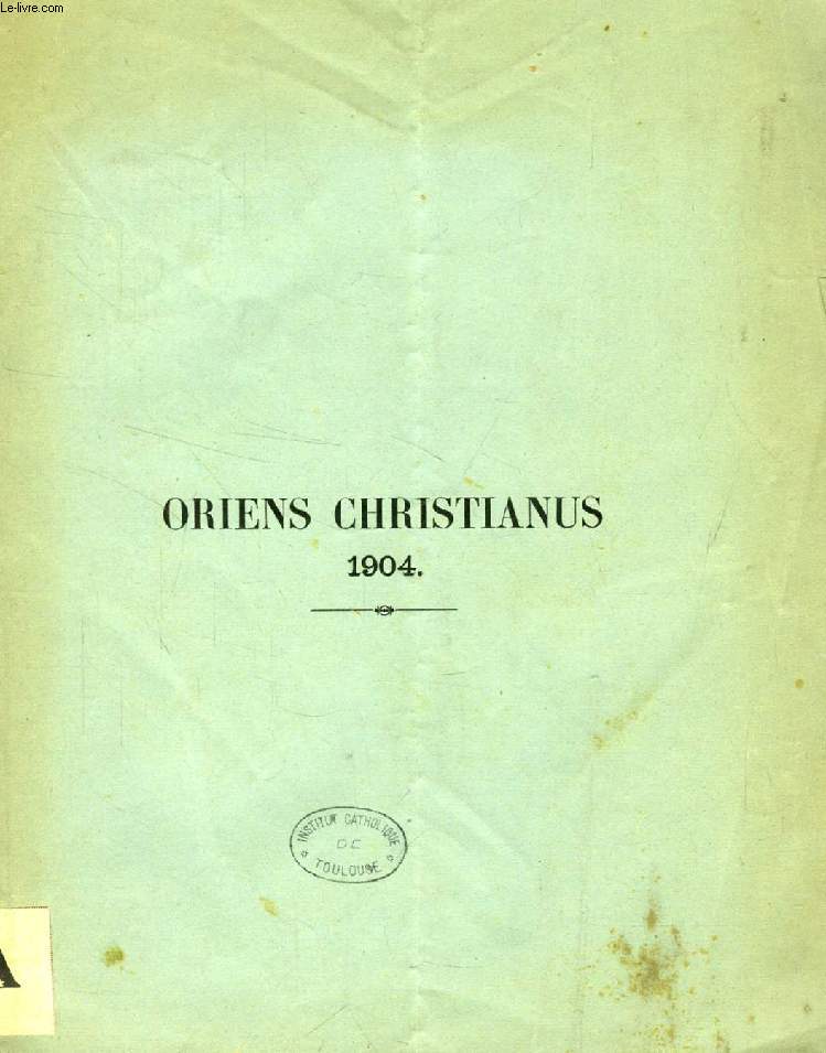 ORIENS CHRISTIANUS, 1904 (EXTRAIT), LE SYNAXAIRE ARABE JACOBITE (REDACTION COPTE), LES MOIS DE TOUT ET DE BABEH: TEXTE ARABE PUBLIE, TRAD. ET ANNOTE PAR RENE BASSET