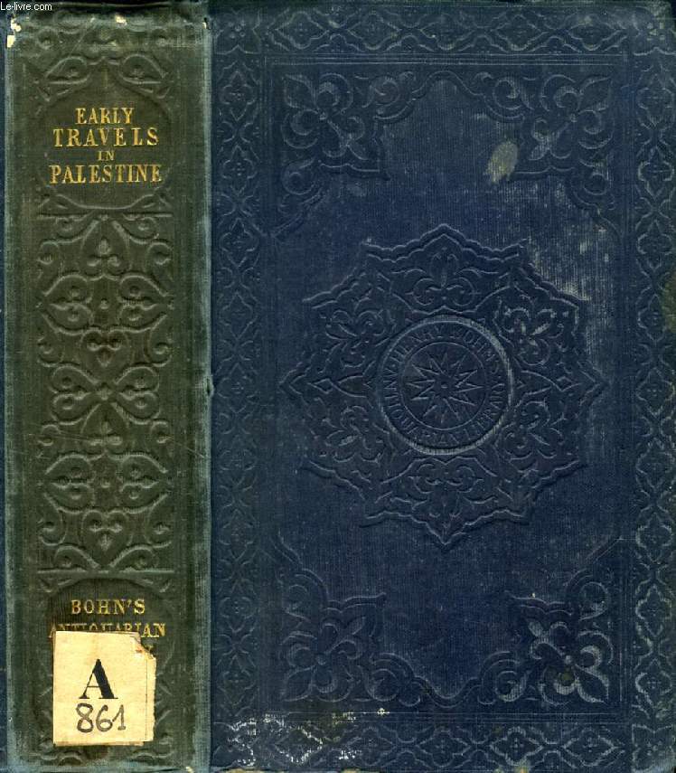 EARLY TRAVELS IN PALESTINE