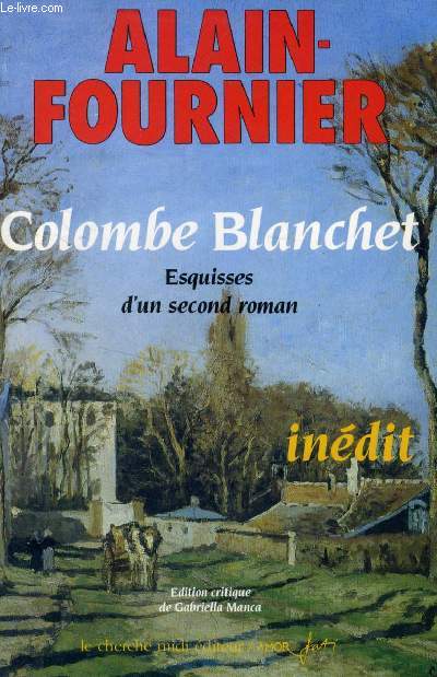 COLOMBE BLANCHET, ESQUISSES D'UN SECOND ROMAN
