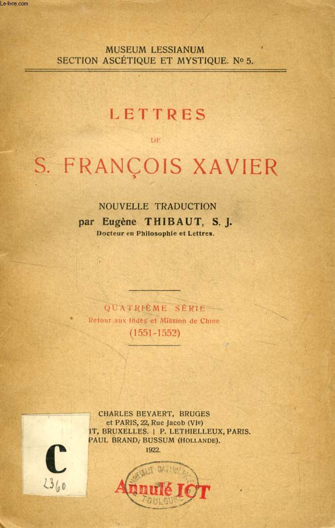 LETTRES DE S. FRANCOIS XAVIER, 4e SERIE, RETOUR AUX INDES ET MISSION DE CHINE (1551-1552)