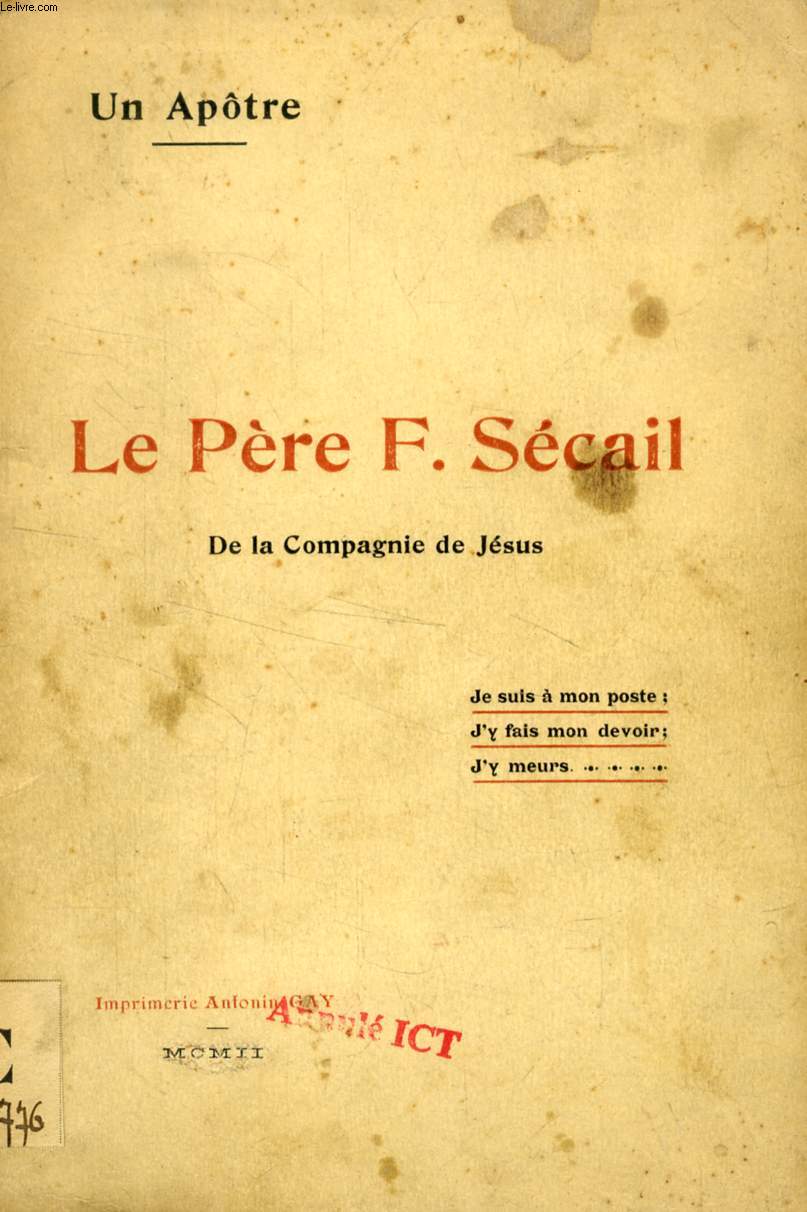 LE PERE F. SECAIL, DE LA COMPAGNIE DE JESUS (1821-1902)