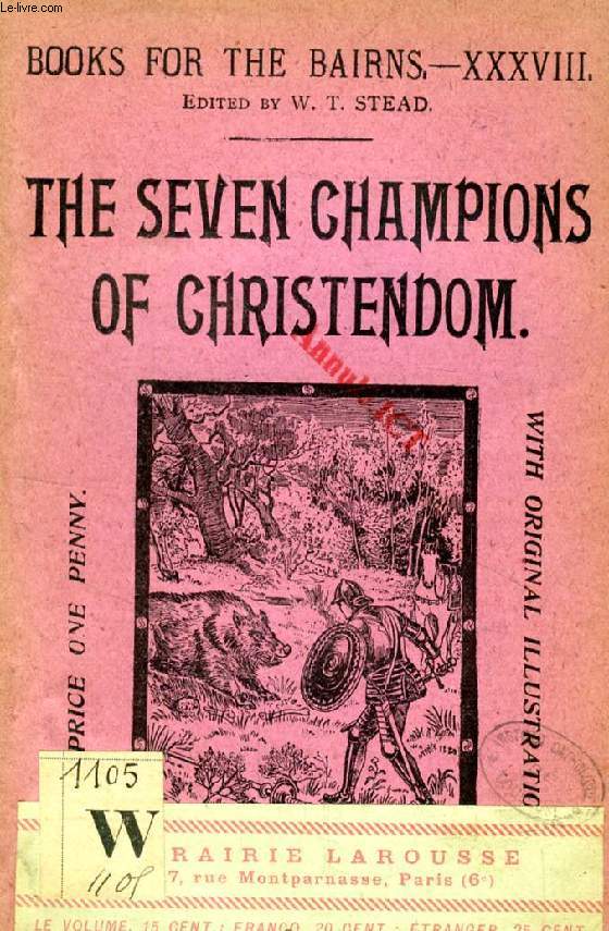 THE SEVEN CHAMPIONS OF CHRISTENDOM (BOOKS FOR THE BAIRNS, XXXVIII)