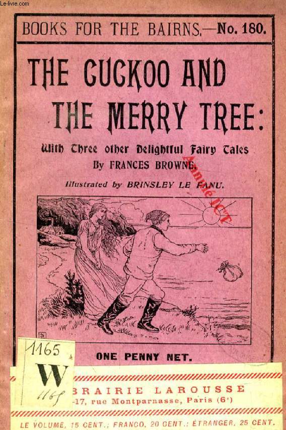 THE CUCKOO AND THE MERRY TREE, WITH THREE OTHER DELIGHTFUL FAIRY TALES (BOOKS FOR THE BAIRNS, 180)