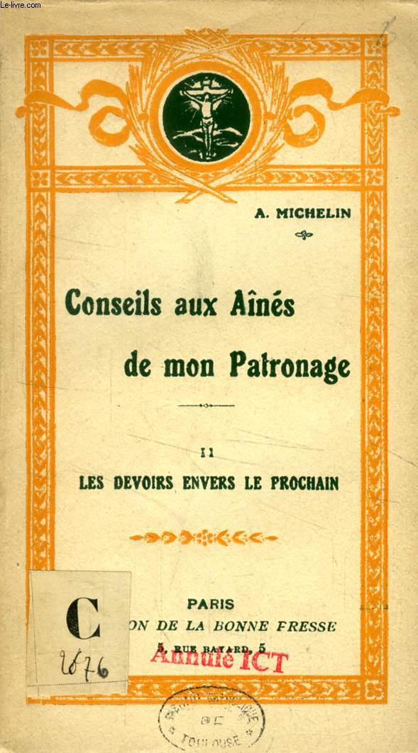 CONSEILS AUX AINES DE MON PATRONAGE, TOME II, LES DEVOIRS ENVERS LE PROCHAIN