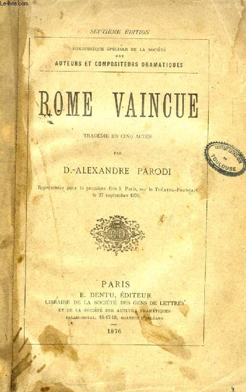 ROME VAINCUE, TRAGEDIE EN 5 ACTES