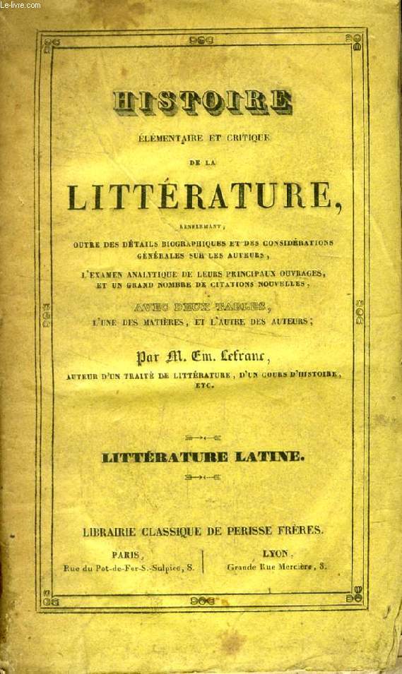 HISTOIRE ELEMENTAIRE ET CRITIQUE DE LA LITTERATURE, LITTERATURE LATINE