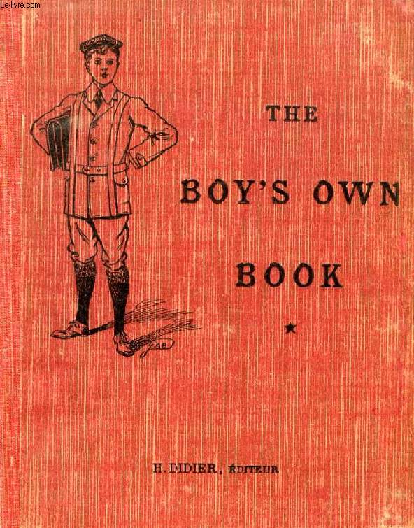 THE BOY'S OWN BOOK / TOM IN ENGLAND / THE BOY'S OWN READER, 3 VOLUMES (CLASSES DE 1re, 2e & 3e ANNEE)