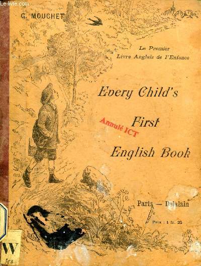 EVERY CHILD'S FIRST ENGLISH BOOK (LE PREMIER LIVRE ANGLAIS DE L'ENFANCE)