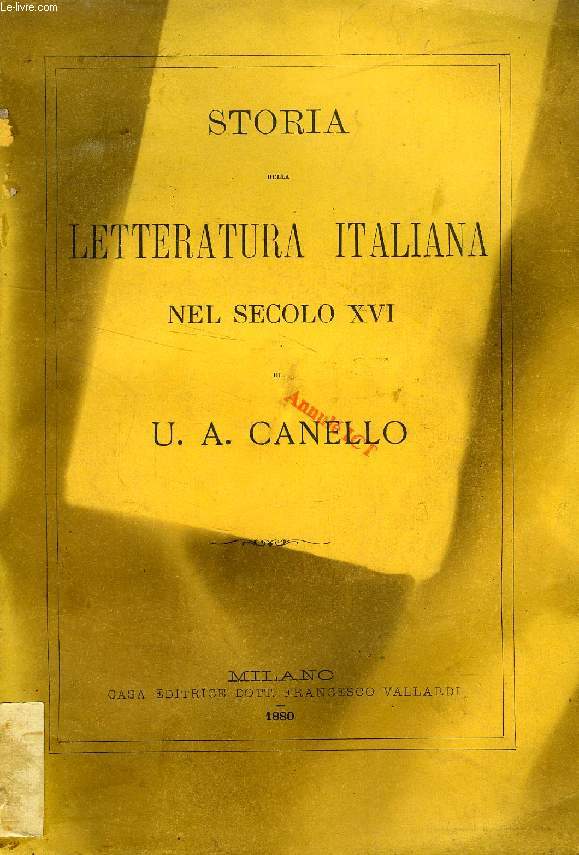 STORIA DELLA LETTERATURA ITALIANA NEL SECOLO XVI
