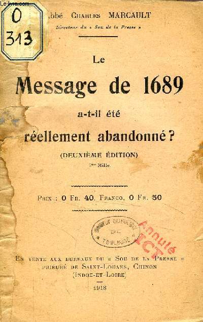 LE MESSAGE DE 1689 A -T-IL ETE REELLEMENT ABANDONNE ?
