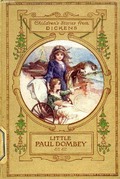 LITTLE PAUL DOMBEY, AND OTHER STORIES