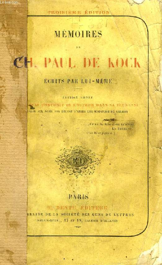 MEMOIRES DE Ch. PAUL DE KOCK, ECRITS PAR LUI-MEME