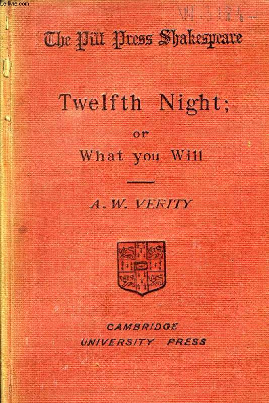 TWELFTH NIGHT, OR, WHAT YOU WILL