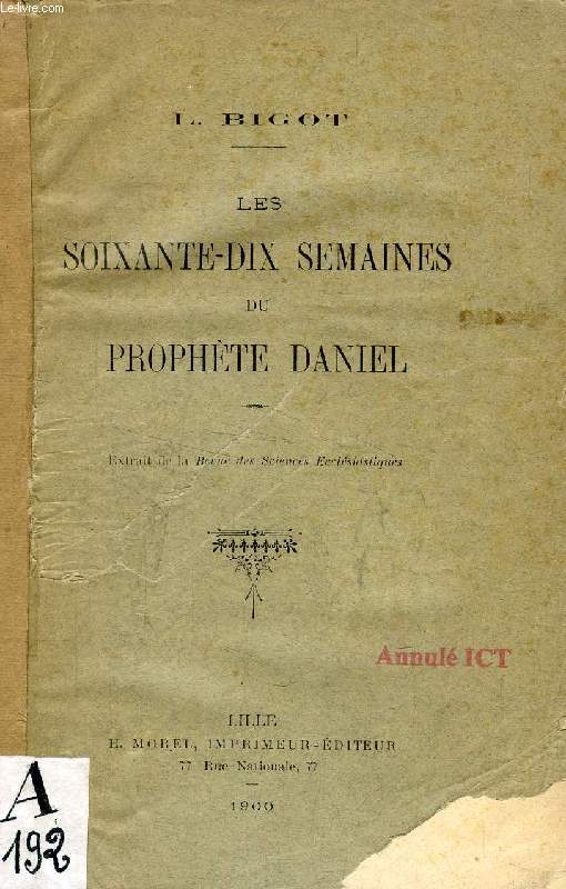 LES SOIXANTE-DIX SEMAINES DU PROPHETE DANIEL (TIRE A PART)