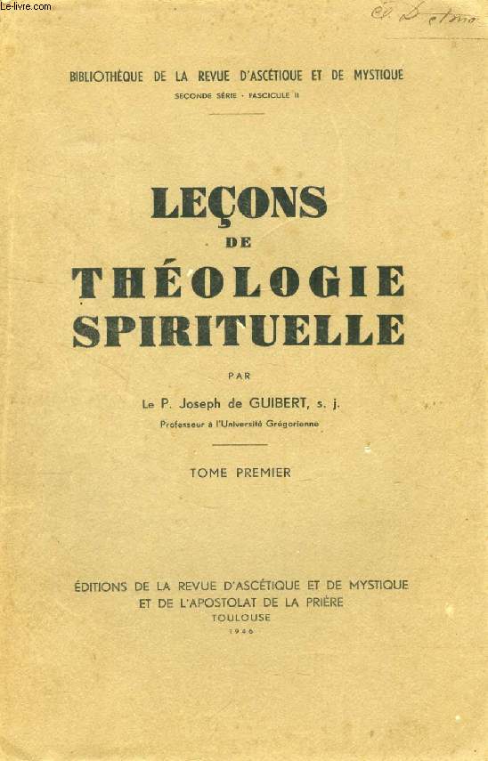 LECONS DE THEOLOGIE SPIRITUELLE, TOME I