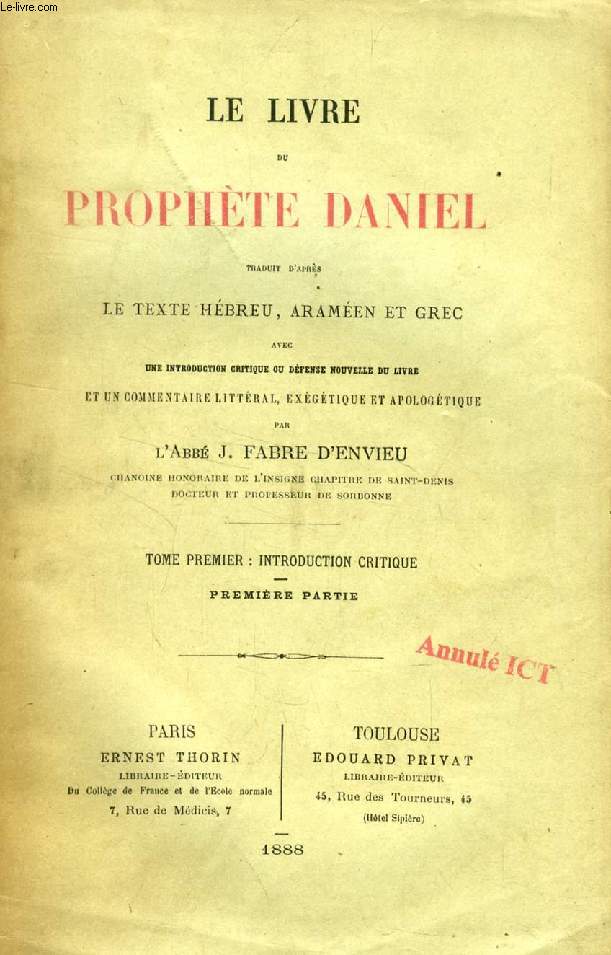 LE LIVRE DU PROPHETE DANIEL, TOMES I & II (4 VOLUMES)