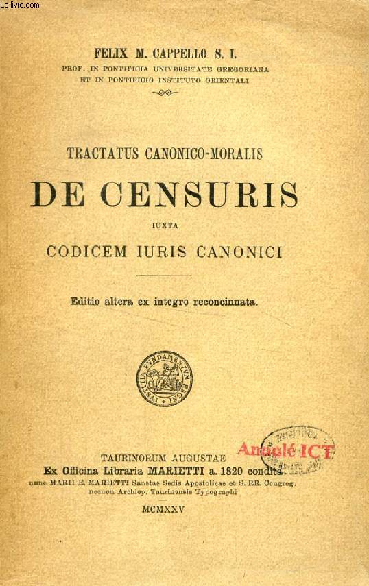 TRACTATUS CANONICO-MORALIS DE CENSURIS IUXTA CODICEM IURIS CANONICI