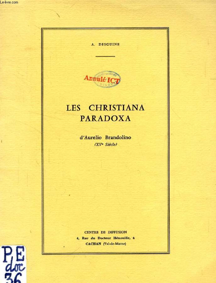 LES CHRISTIANA PARADOXA D'AURELIO BRANDOLINO (XVe SIECLE)