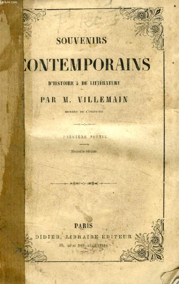 SOUVENIRS CONTEMPORAINS D'HISTOIRE ET DE LITTERATURE, 2 TOMES
