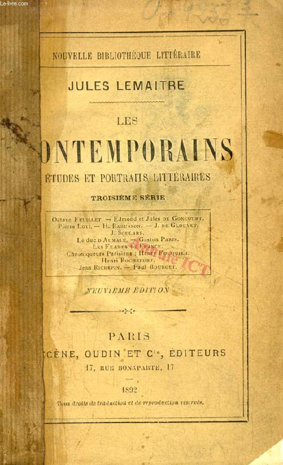 LES CONTEMPORAINS, ETUDES ET PORTRAITS LITTERAIRES, 3e SERIE (O. Feuillet, Ed. et J. de Goncourt, P. Loti, H. Rabusson, J. de Glouvet, J. Soulary, Le duc d'Aumale, G. Paris...)
