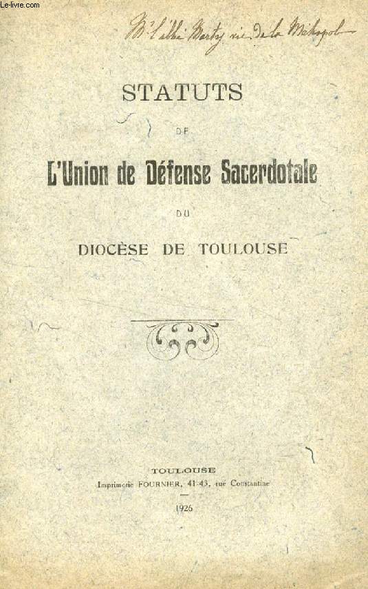 STATUTS DE L'UNION DE DEFENSE SACERDOTALE DU DIOCESE DE TOULOUSE