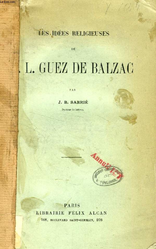LES IDEES RELIGIEUSES DE J.-L. GUEZ DE BALZAC