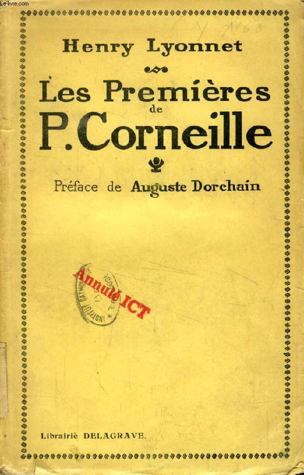 LES 'PREMIERES' DE P. CORNEILLE