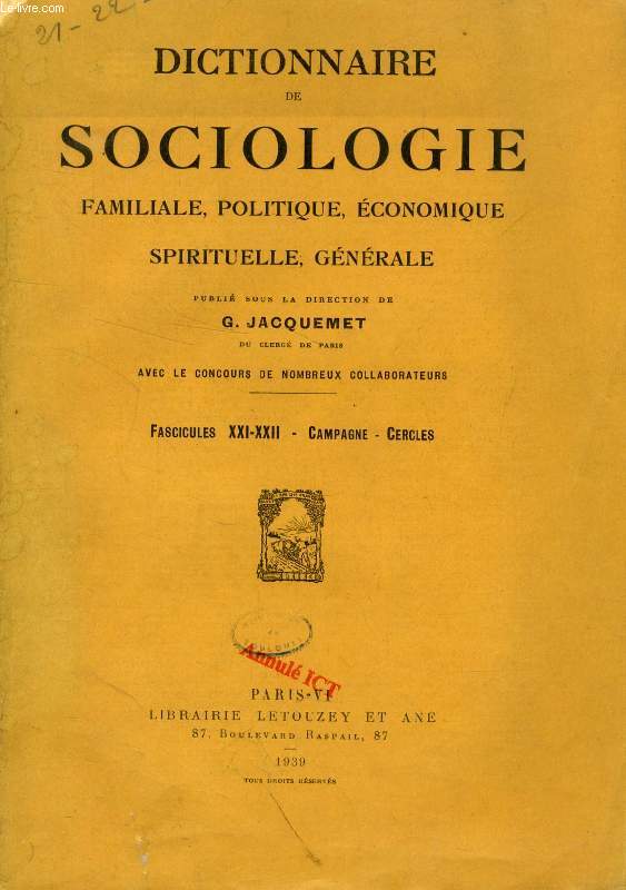 DICTIONNAIRE DE SOCIOLOGIE, FAMILIALE, POLITIQUE, ECONOMIQUE, SPIRITUELLE, GENERALE, FASC. XXI-XXII, CAMPAGNE - CERCLES
