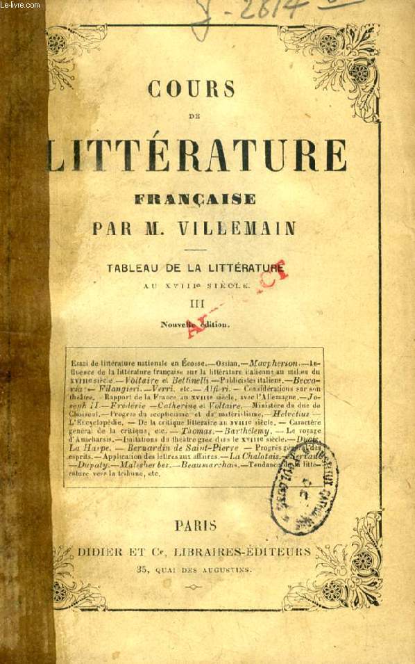 COURS DE LITTERATURE FRANCAISE, TABLEAU DE LA LITTERATURE AU XVIIIe SIECLE, TOME III
