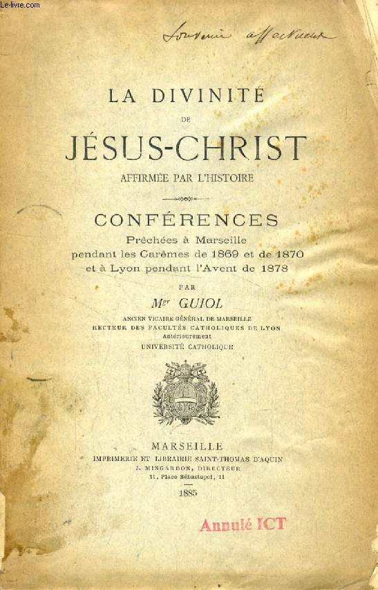 LA DIVINITE DE JESUS-CHRIST AFFIRMEE PAR L'HISTOIRE, CONFERENCES