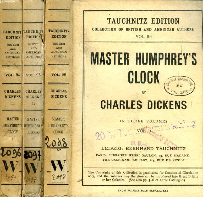 MASTER HUMPHREY'S CLOCK, 3 VOLUMES (TAUCHNITZ EDITION, COLLECTION OF BRITISH AND AMERICAN AUTHORS, VOL. 94, 95, 96)