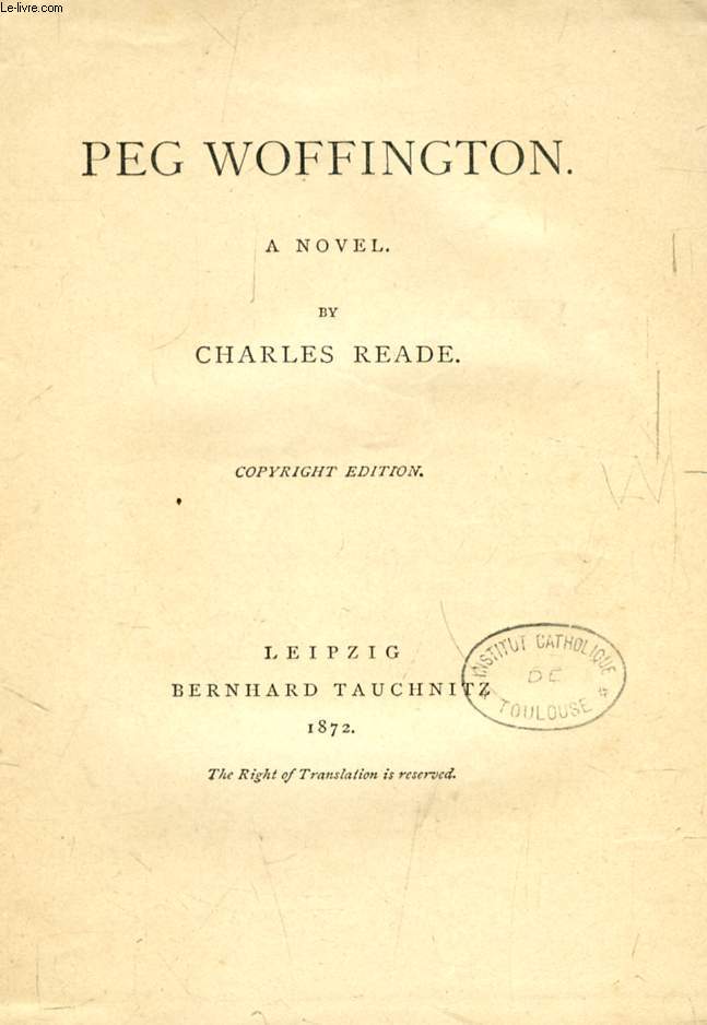 PEG WOFFINGTON (TAUCHNITZ EDITION, COLLECTION OF BRITISH AND AMERICAN AUTHORS, VOL. 1240)