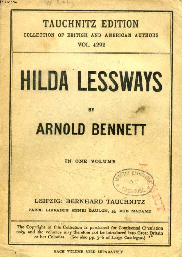 HILDA LESSWAYS (TAUCHNITZ EDITION, COLLECTION OF BRITISH AND AMERICAN AUTHORS, VOL. 4292)