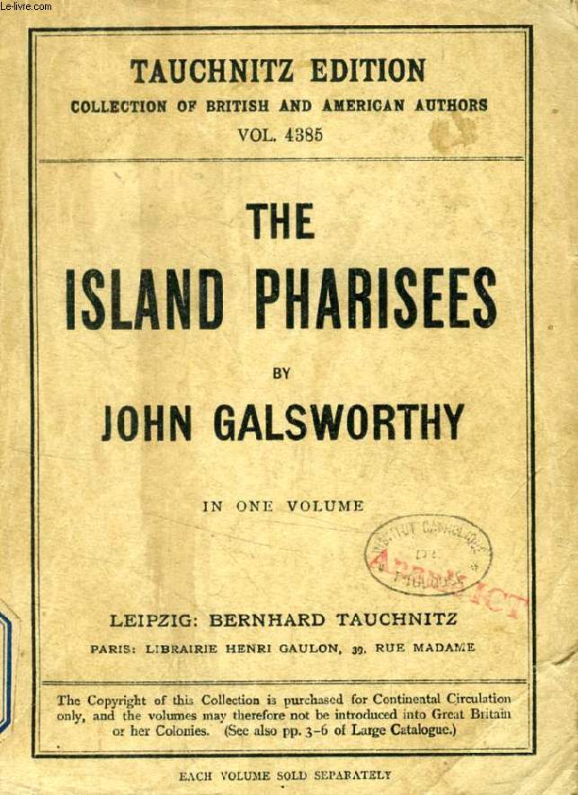 THE ISLAND PHARISEES (TAUCHNITZ EDITION, COLLECTION OF BRITISH AND AMERICAN AUTHORS, VOL. 4385)