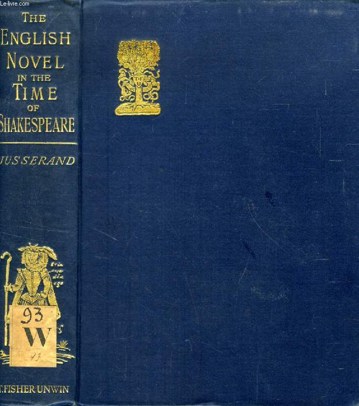 THE ENGLISH NOVEL IN THE TIME OF SHAKESPEARE