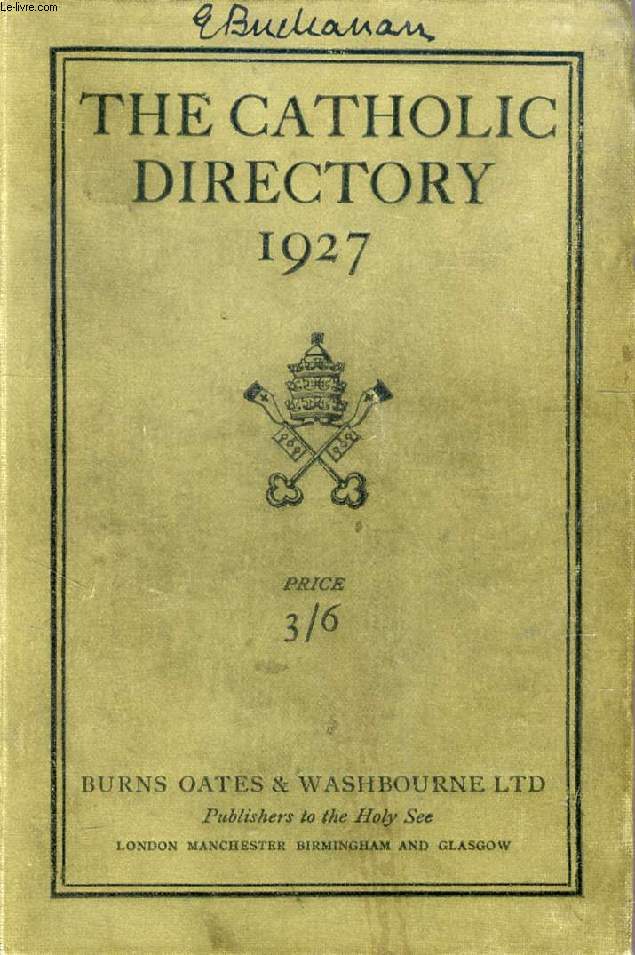THE CATHOLIC DIRECTORY, ECCLESIASTICAL REGISTER AND ALMANACK FOR THE YEAR OF OUR LORD 1927