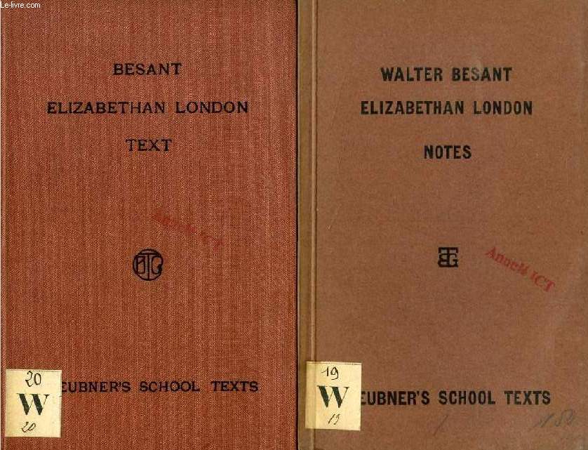 ELIZABETHAN LONDON, TEXT & NOTES (2 VOL.)