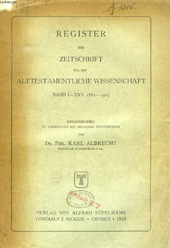 REGISTER ZUR ZEITSCHRIFT FR DIE ALTTESTAMENTLICHE WISSENSCHAFT, BAND I-XXV, 1881-1905