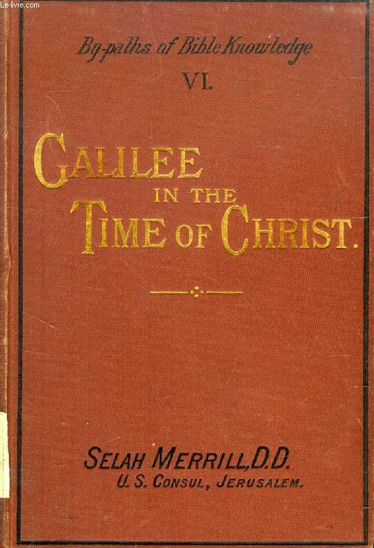 GALILEE IN THE TIME OF CHRIST