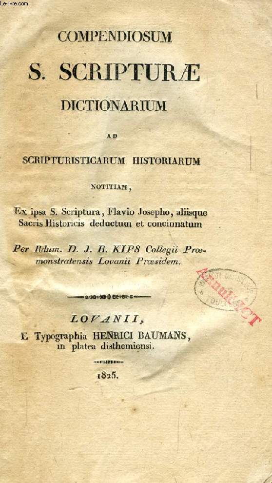 COMPENDIOSUM S. SCRIPTURAE DICTIONARIUM AD SCRIPTURISTICARUM HISTORIARUM NOTITIAM
