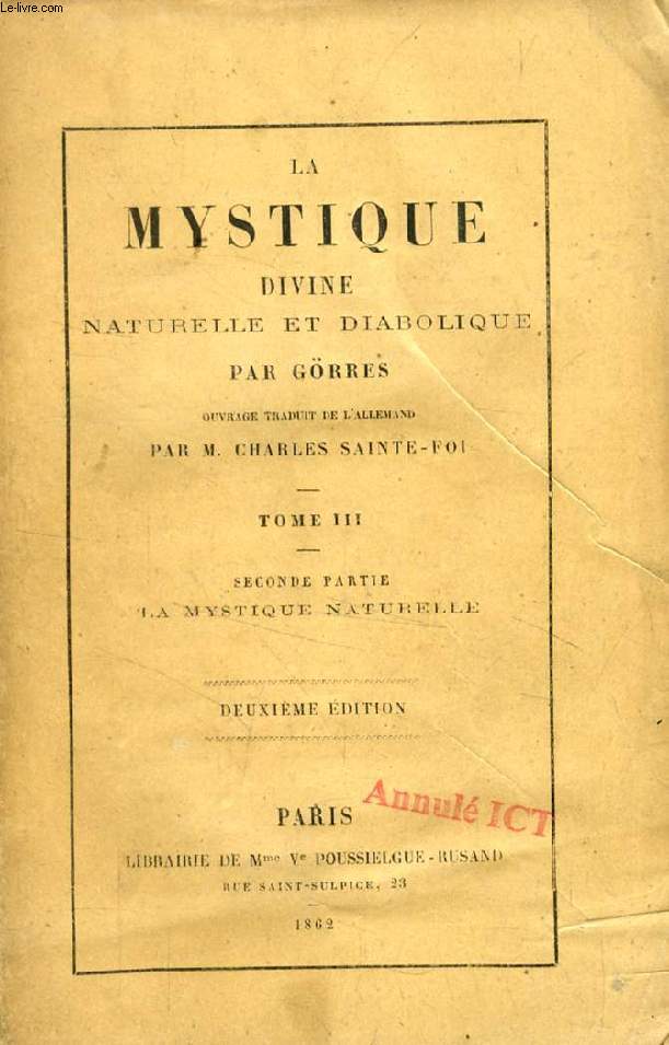 LA MYSTIQUE DIVINE, NATURELLE ET DIABOLIQUE, TOME III, 2e PARTIE, LA MYSTIQUE NATURELLE
