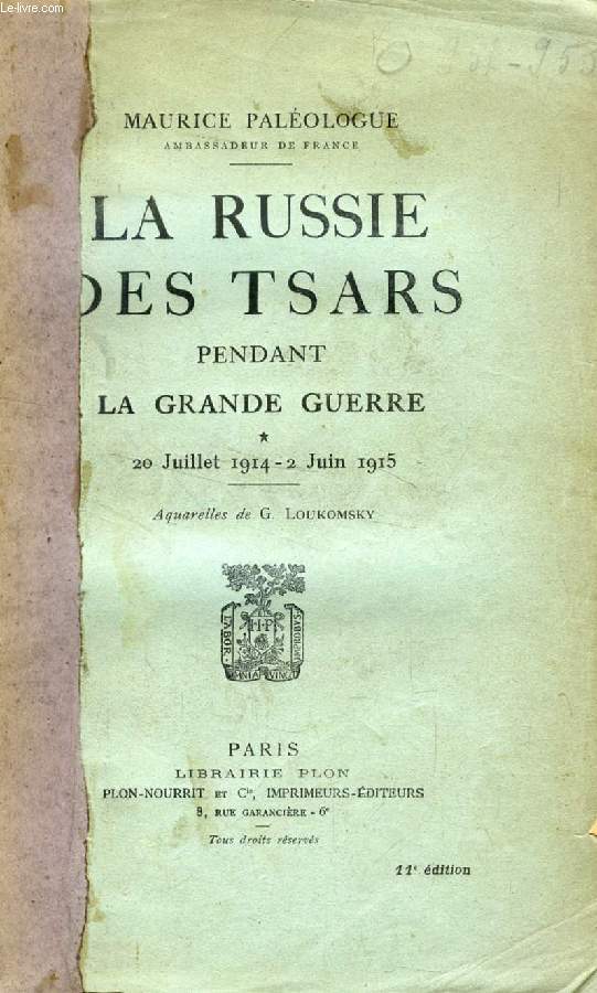 LA RUSSIE DES TSARS PENDANT LA GRANDE GUERRE, 3 TOMES