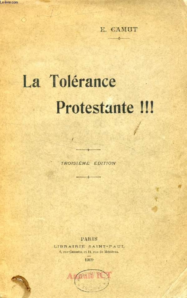 LA TOLERANCE PROTESTANTE !!!