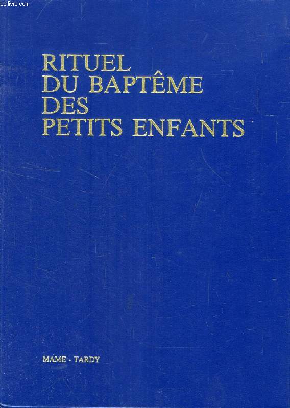 RITUEL DU BAPTEME DES PETITS ENFANTS