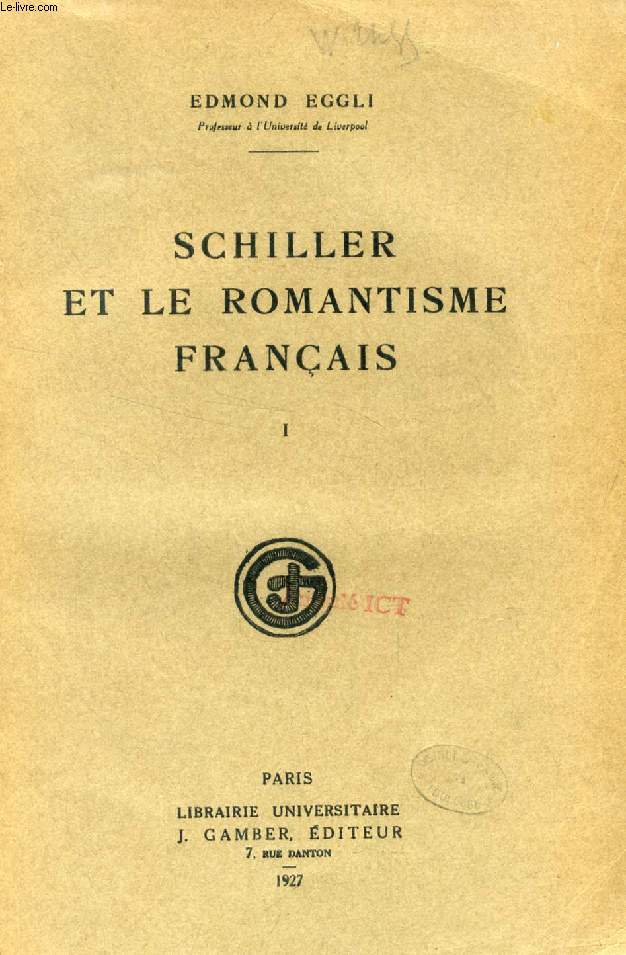 SCHILLER ET LE ROMANTISME FRANCAIS, 2 TOMES