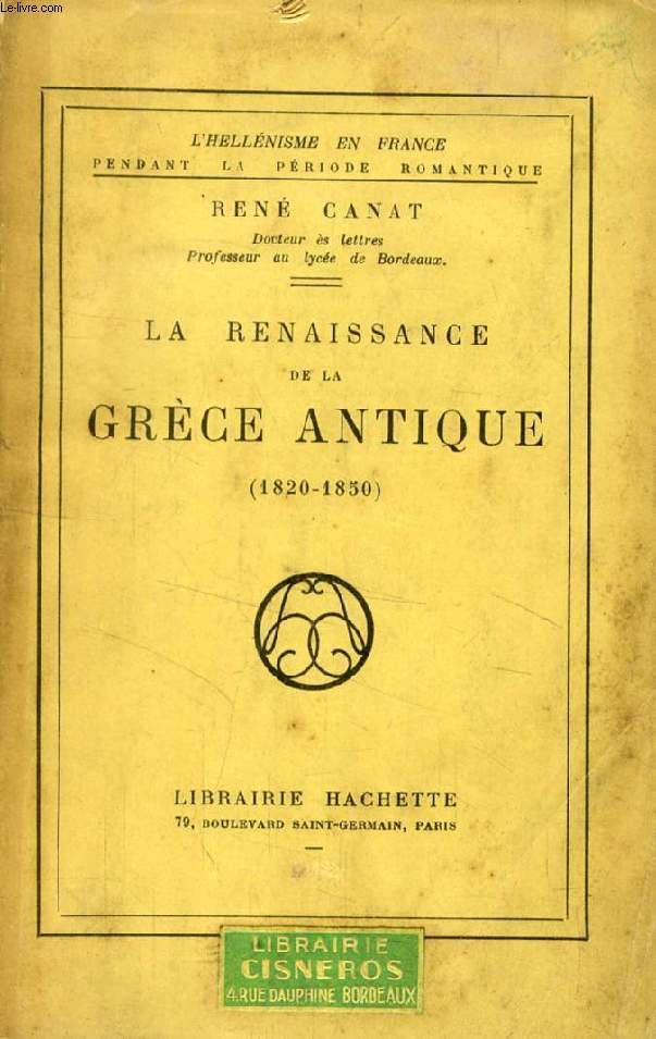 LA RENAISSANCE DE LA GRECE ANTIQUE (1820-1850)